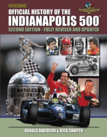 The Official History of the Indianapolis 500, Hardback Book The Official History of the Indianapolis 500, Hardback Book