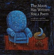 The Moon Has Written You a Poem : Poems to Read with Children on Moonlit Nights, Hardback Book The Moon Has Written You a Poem : Poems to Read with Children on Moonlit Nights, Hardback Book