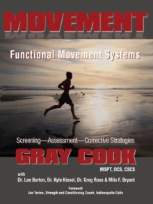 Movement: Functional Movement Systems : Screening, Assessment, Corrective Strategies, Paperback Book Movement: Functional Movement Systems : Screening, Assessment, Corrective Strategies, Paperback Book