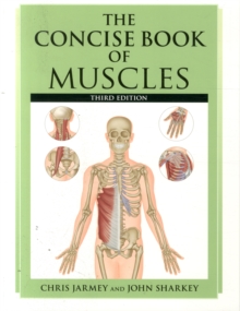 The Concise Book of Muscles, Paperback Book The Concise Book of Muscles, Paperback Book
