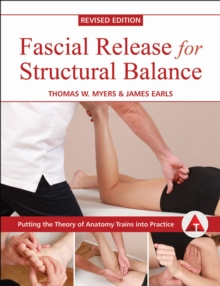 Fascial Release for Structural Balance, Paperback Book Fascial Release for Structural Balance, Paperback Book