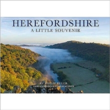 Herefordshire : A Little Souvenir, Hardback Book Herefordshire : A Little Souvenir, Hardback Book