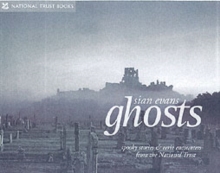 Ghosts : Spooky Stories and Eerie Encounters from the National Trust, Hardback Book Ghosts : Spooky Stories and Eerie Encounters from the National Trust, Hardback Book