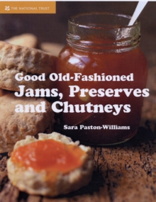 Good Old-fashioned Jams, Preserves and Chutneys, Hardback Book Good Old-fashioned Jams, Preserves and Chutneys, Hardback Book