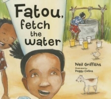 Fatou Fetch the Water, Paperback Book Fatou Fetch the Water, Paperback Book