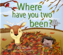 Where Have You Two Been?, Paperback / softback Book Where Have You Two Been?, Paperback / softback Book