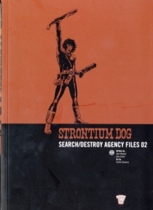 Strontium Dog : Search/destroy Agency Files v. 2, Paperback Book Strontium Dog : Search/destroy Agency Files v. 2, Paperback Book