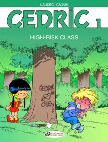 Cedric : High-Risk Class High-risk Class v. 1, Paperback / softback Book Cedric : High-Risk Class High-risk Class v. 1, Paperback / softback Book