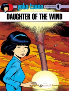 Yoko Tsuno 4 - Daughter of the Wind