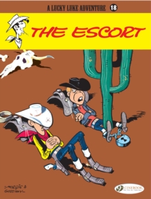 Lucky Luke : Escort v. 18, Paperback Book Lucky Luke : Escort v. 18, Paperback Book