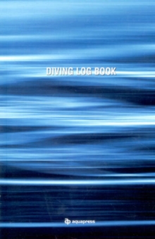 Diving Log Book, Paperback Book Diving Log Book, Paperback Book