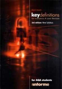 Key Definitions for Economics A Level Revision : For AQA Students, Pamphlet Book Key Definitions for Economics A Level Revision : For AQA Students, Pamphlet Book