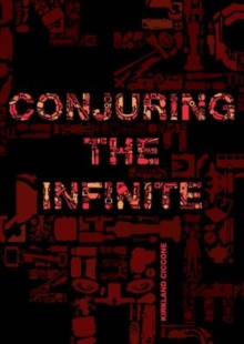 Conjuring the Infinite, Paperback / softback Book Conjuring the Infinite, Paperback / softback Book