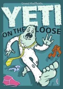Yeti on the Loose, Paperback / softback Book Yeti on the Loose, Paperback / softback Book