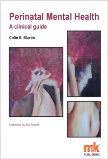 Perinatal Mental Health: A Clinical Guide, Paperback Book Perinatal Mental Health: A Clinical Guide, Paperback Book