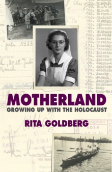 Motherland : Growing Up with the Holocaust, Paperback Book Motherland : Growing Up with the Holocaust, Paperback Book