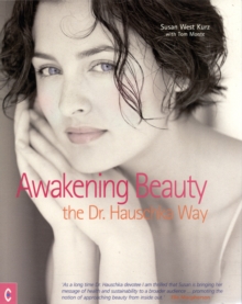 Awakening Beauty : The Dr. Hauschka Way, Paperback Book Awakening Beauty : The Dr. Hauschka Way, Paperback Book
