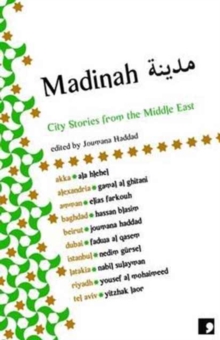 Madinah : City Stories from the Middle East, Paperback Book Madinah : City Stories from the Middle East, Paperback Book