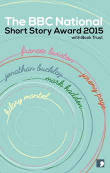 The BBC National Short Story Award 2015, Paperback Book The BBC National Short Story Award 2015, Paperback Book