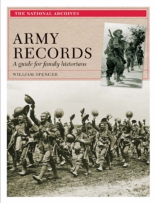 Army Records : A Guide for Family Historians, Paperback Book Army Records : A Guide for Family Historians, Paperback Book
