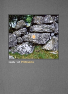 Nancy Holt : Photoworks, Hardback Book Nancy Holt : Photoworks, Hardback Book