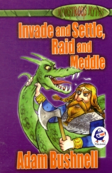 Invade and Settle, Raid and Meddle, Paperback Book Invade and Settle, Raid and Meddle, Paperback Book