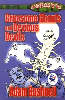 Gruesome Ghouls and Devious Devils, Paperback Book Gruesome Ghouls and Devious Devils, Paperback Book