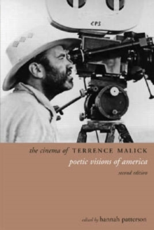 The Cinema of Terrence Malick 2e, Paperback / softback Book The Cinema of Terrence Malick 2e, Paperback / softback Book