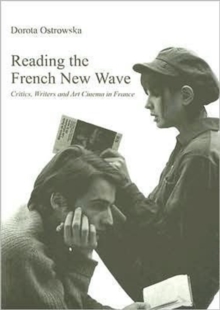 Reading the French New Wave, Paperback / softback Book Reading the French New Wave, Paperback / softback Book