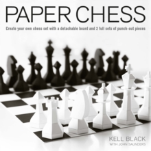 Paper Chess : Create Your Own Chess Set with a Detachable Board and 2 Full Sets of Punch-Out Pieces, Paperback Book Paper Chess : Create Your Own Chess Set with a Detachable Board and 2 Full Sets of Punch-Out Pieces, Paperback Book