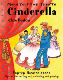 Make Your Own Theatre: Cinderella, Paperback / softback Book Make Your Own Theatre: Cinderella, Paperback / softback Book