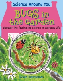Bugs in the Garden, Paperback / softback Book Bugs in the Garden, Paperback / softback Book