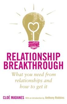 Relationship Breakthrough : How to Create Outstanding Relationships in Every Area of Your Life, Paperback Book Relationship Breakthrough : How to Create Outstanding Relationships in Every Area of Your Life, Paperback Book