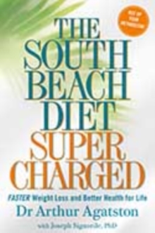 South Beach Diet Supercharged : Faster Weight Loss and Better Health for Life, Paperback Book South Beach Diet Supercharged : Faster Weight Loss and Better Health for Life, Paperback Book