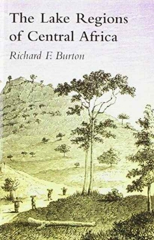 Lake Regions of Central Africa; A Picture of Exploration