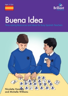 Buena Idea : Time-saving Resources and Ideas for Busy Spanish Teachers