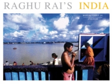 Raghu Rai's India : Reflections in Colour, Hardback Book Raghu Rai's India : Reflections in Colour, Hardback Book