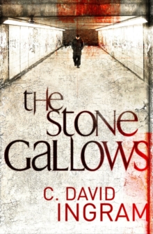 The Stone Gallows - The First DI Stone Crime Thriller