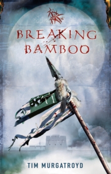 Breaking Bamboo, Paperback / softback Book Breaking Bamboo, Paperback / softback Book