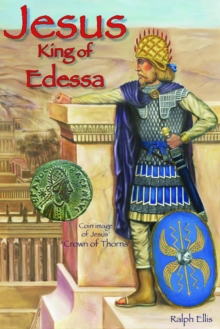 Jesus, King of Edessa, Paperback / softback Book Jesus, King of Edessa, Paperback / softback Book