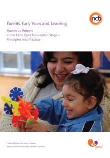 Parents, Early Years and Learning : Parents as partners in the Early Years Foundation Stage - Principles into practice