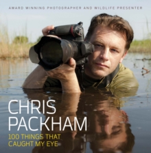 Chris Packham - 100 Things That Caught My Eye, Hardback Book Chris Packham - 100 Things That Caught My Eye, Hardback Book