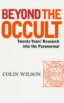 Beyond the Occult : Twenty Years' Research into the Paranormal, Paperback Book Beyond the Occult : Twenty Years' Research into the Paranormal, Paperback Book