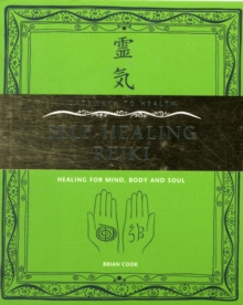 Self-Healing Reiki : Healing for Mind, Body and Soul, Paperback Book Self-Healing Reiki : Healing for Mind, Body and Soul, Paperback Book