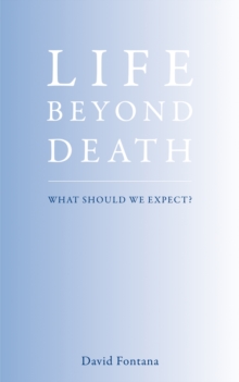 Life Beyond Death : The Nature of the Afterlife, Paperback Book Life Beyond Death : The Nature of the Afterlife, Paperback Book