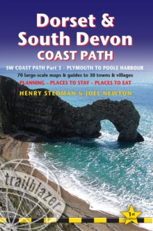 Dorset & South Devon Coast Path Trailblazer British Walking Guide to South West Coast Path : Practical Guide to Walking the Whole Path with 88 Large-Scale Maps & Guides to 48 Towns & Villages, Plannin, Paperback Book Dorset & South Devon Coast Path Trailblazer British Walking Guide to South West Coast Path : Practical Guide to Walking the Whole Path with 88 Large-Scale Maps & Guides to 48 Towns & Villages, Plannin, Paperback Book