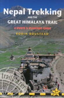 Nepal Trekking & the Great Himalaya Trail : A Route and Planning Guide for Organising a Trek in Nepal, Paperback Book Nepal Trekking & the Great Himalaya Trail : A Route and Planning Guide for Organising a Trek in Nepal, Paperback Book