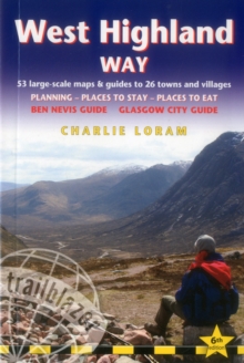 West Highland Way : 53 Large-Scale Walking Maps & Guides to 26 Towns and Villages - Planning, Places to Stay, Places to Eat - Glasgow to Fort William, Paperback Book West Highland Way : 53 Large-Scale Walking Maps & Guides to 26 Towns and Villages - Planning, Places to Stay, Places to Eat - Glasgow to Fort William, Paperback Book
