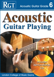 Acoustic Guitar Playing : Grade 6, Paperback Book Acoustic Guitar Playing : Grade 6, Paperback Book