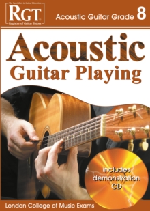 Acoustic Guitar Playing : Grade 8, Paperback Book Acoustic Guitar Playing : Grade 8, Paperback Book